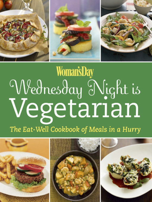 Title details for Wednesday Night is Vegetarian by Editors of Woman's Day - Available